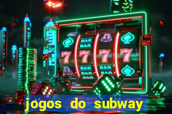 jogos do subway surf para jogar